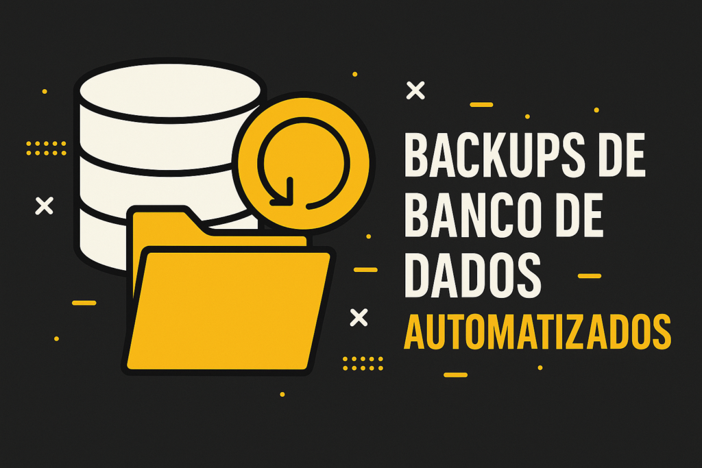 Automatize Seus Backups de Banco de Dados com Segurança e Escalabilidade